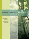 Dark Green Religion (eBook): Nature Spirituality and the Planetary Future